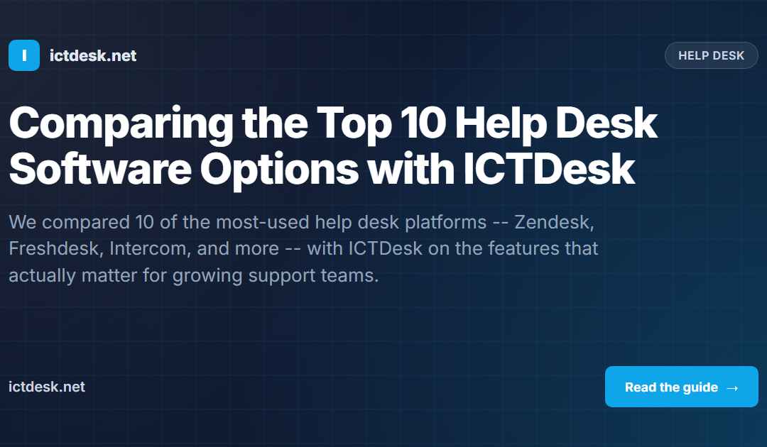 Comparing the Top 10 Help Desk Software Options with ICTDesk